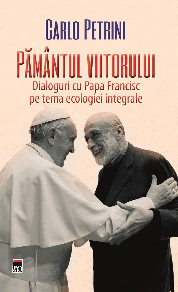 Pamantul viitorului - Carlo Petrini