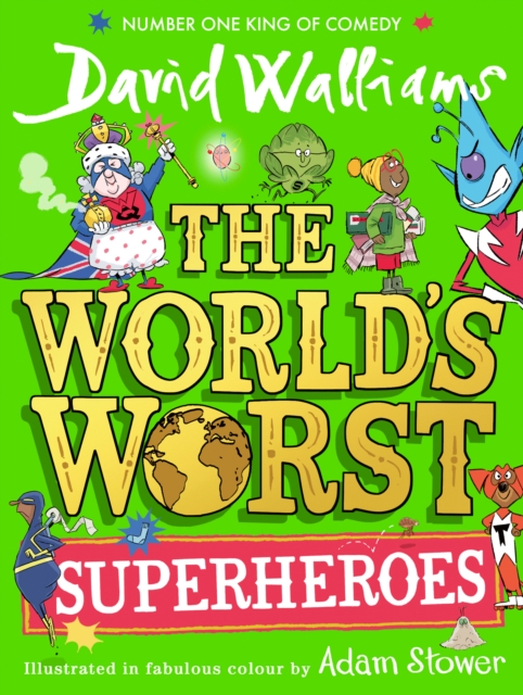 World’s Worst Superheroes - David Walliams