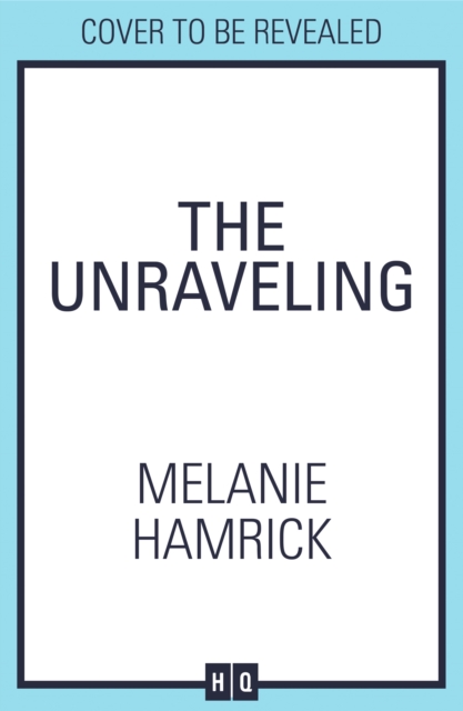 Unraveling - Melanie Hamrick