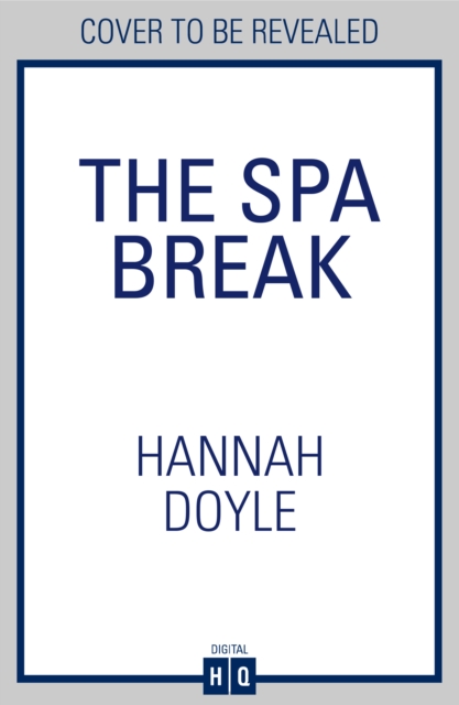 Spa Break - Hannah Doyle