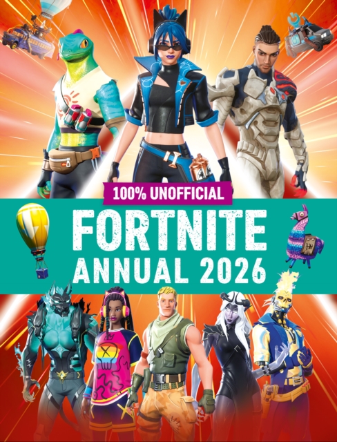 100% Unofficial Fortnite Annual 2026 -