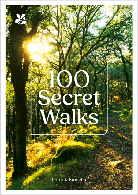 100 Secret Walks - Patrick|national Trust Books Kinsella
