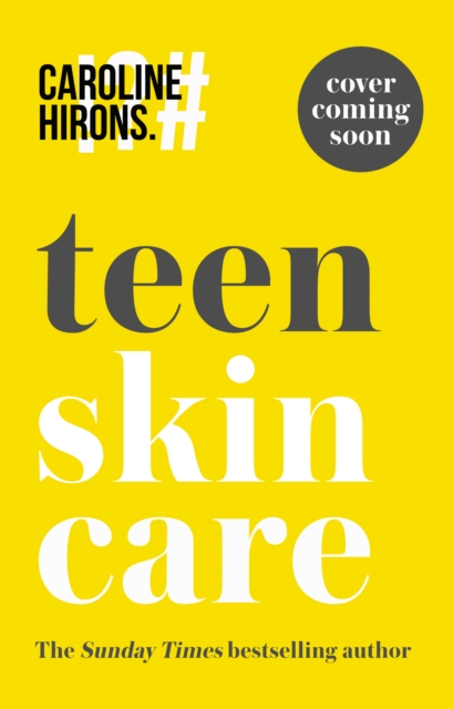 Teen Skincare - Caroline Hirons