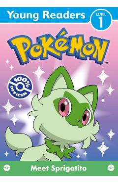 Coperta cărții 'Pokemon Young Readers Level 1: Meet Sprigatito -'