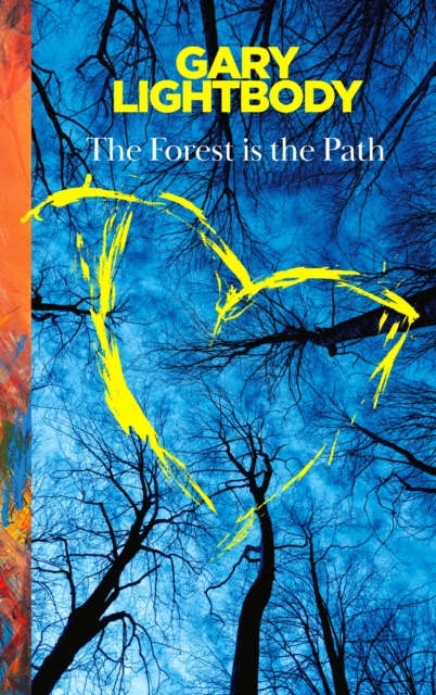 Forest Is the Path - Gary Lightbody