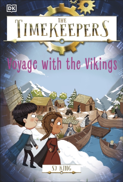 Timekeepers: Voyage with the Vikings - Sj King