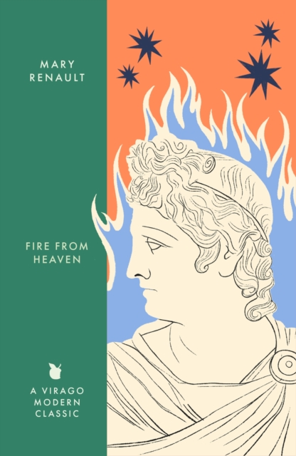Fire from Heaven - Mary Renault