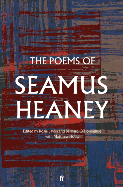 Poems of Seamus Heaney - Seamus Heaney