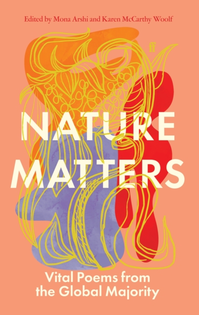 Nature Matters - Mona|woolf Arshi
