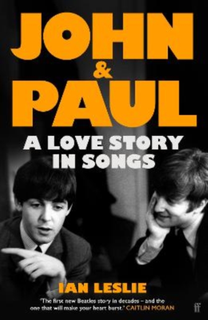 John and Paul: A Love Story in Songs - 'The first new Beatles story in decades' - 
