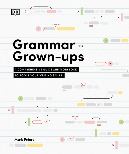 Grammar for Grown-Ups - Mark Peters Phd