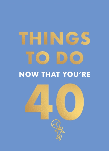 Things to Do Now That You're 40 - Rebecca Hall