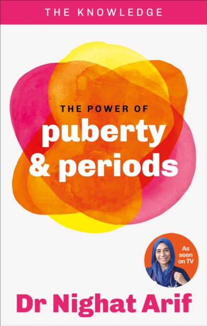 Knowledge: Puberty - Dr Nighat Arif