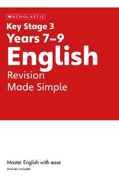 Coperta cărții 'KS3 English Revision Made Simple Years 7-9 - Cindy Torn'