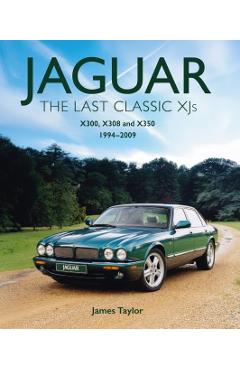 Poza produsului Jaguar - The Last Classic XJ's - James Taylor