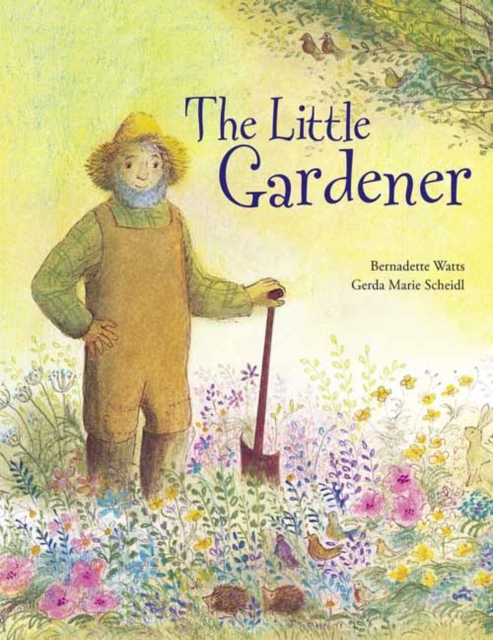 Little Gardener - Bernadette Watts