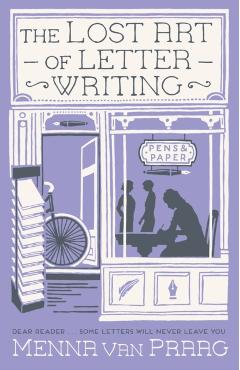 Lost Art of Letter Writing - Menna (author) Van Praag