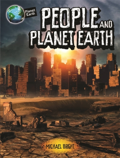 Planet Earth: People and Planet Earth - Michael Bright