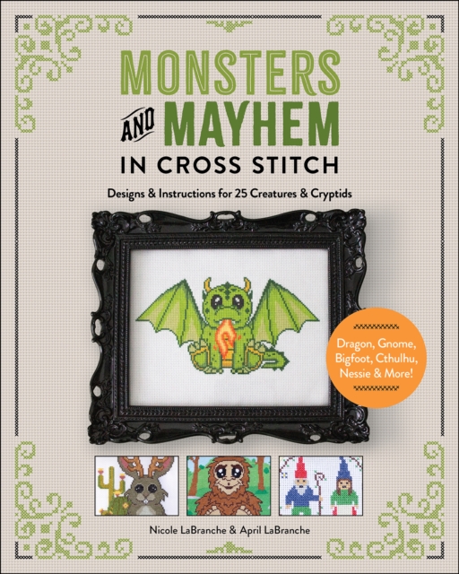 Monsters and Mayhem in Cross-Stitch - Nicole|labranche Labranche
