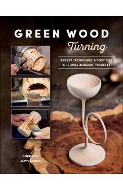 Poza produsului Green Wood Turning - Christian Zeppetzauer