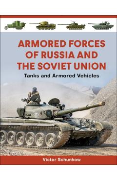 Coperta cărții 'Armored Forces of Russia and the Soviet Union - Victor Schunkow'