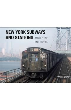 Poza produsului New York Subways and Stations, 1970-1990 - Tod Lange