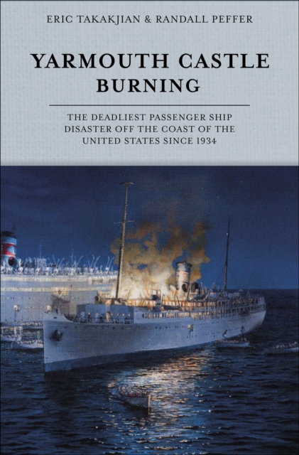 Yarmouth Castle Burning - Eric|peffer Takakjian