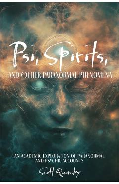 Coperta cărții 'Psi, Spirits, and Other Paranormal Phenomena - Scott Quimby'