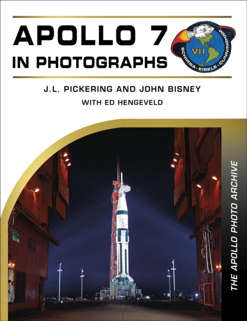 Coperta cărții 'Apollo 7 in Photographs - J. L.|bisney Pickering'
