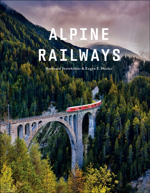 Coperta cărții 'Alpine Railways - Eugen E. Husler'