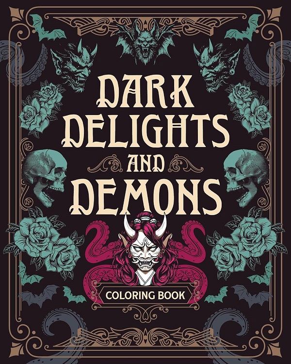 Dark Delights and Demons Coloring Book