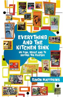 Everything and the Kitchen Sink - Simon Matthews