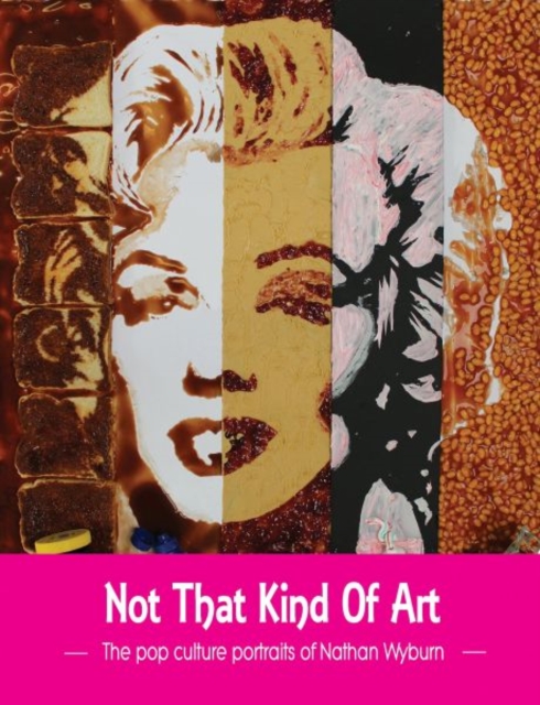 Not That Kind of Art - N Wyburn