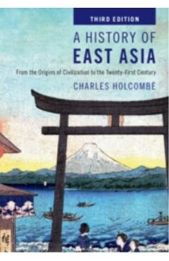 Poza produsului History of East Asia - Charles (university Of Northern Iowa) Holcombe