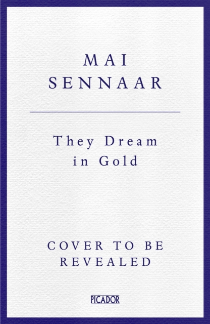 They Dream In Gold - Diabou Mai Sennaar