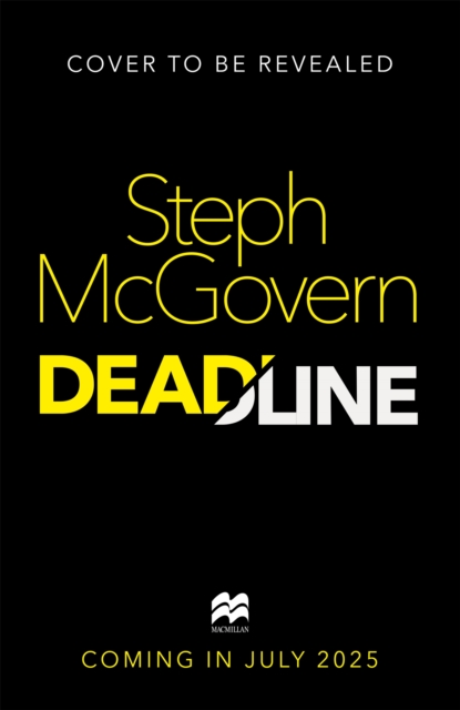 Deadline - Steph Mcgovern