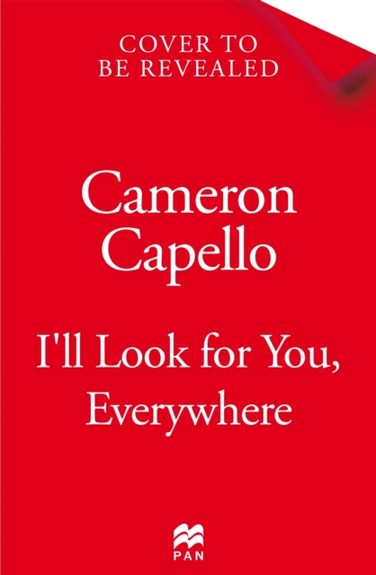 I'll Look for You, Everywhere - Cameron Capello