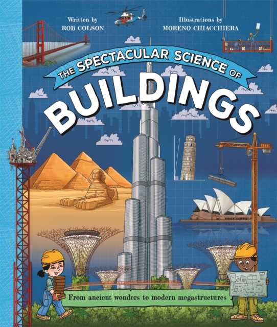 Spectacular Science of Buildings - Rob Colson