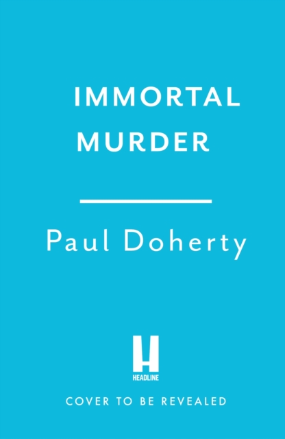 Immortal Murder - Paul Doherty