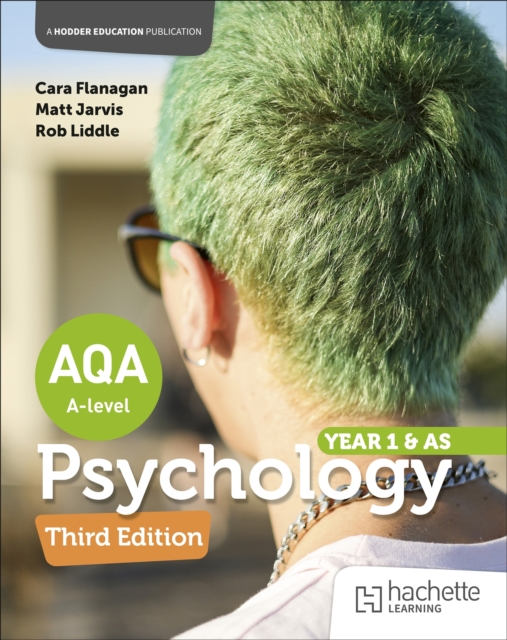 AQA Psychology for A Level: Year 1 and AS Third edition - Cara|liddle Flanagan
