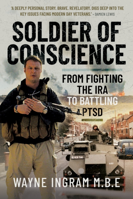 Soldier of Conscience - Wayne Ingram M.b.e