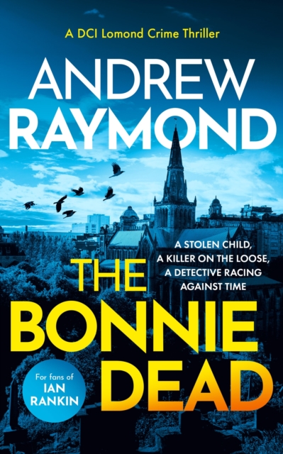 Bonnie Dead - Andrew Raymond