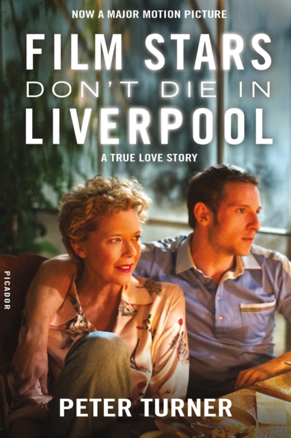 Film Stars Don't Die in Liverpool - Peter Turner