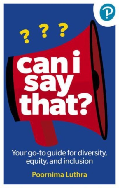 Can I Say That? - Poornima Luthra
