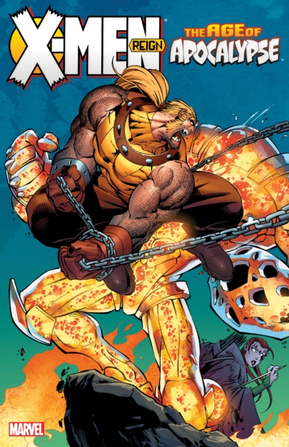 X-Men: Age of Apocalypse Vol. 2 - Reign (New Printing) - Scott|nicieza Lobdell