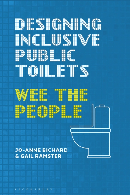 Designing Inclusive Public Toilets - Jo-anne (helen Hamlyn Centre For Design Bichard