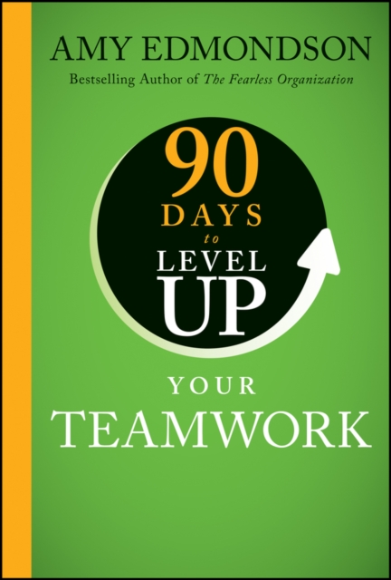 90 Days To Level Up Your Teamwork -