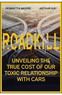 Coperta cărții 'Roadkill - Henrietta L. (cambridge University)|kay Moore'