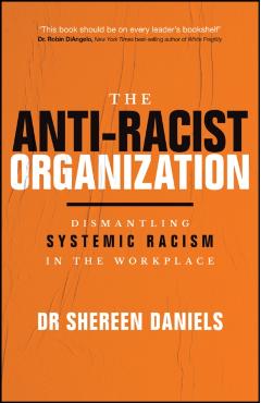 Coperta cărții 'Anti-Racist Organization - Shereen Daniels'