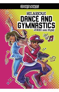 Coperta cărții 'Hilarious Dance and Gymnastics Jokes and Puns - Jake Maddox'